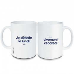 MUG JE DETESTE LE LUNDI...