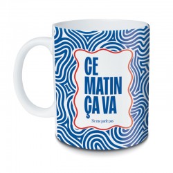 Mug humour « Ce matin ça...