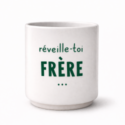 Mug Réveille-toi frère