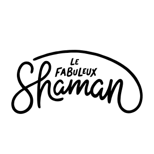 LE FABULEUX SHAMAN